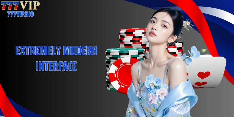 Extremely Modern Interface